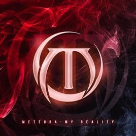 Meteora : My Reality